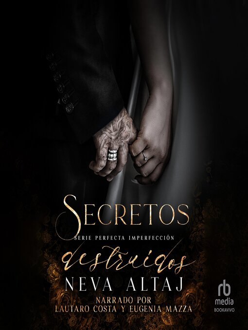 Title details for Secretos Destruidos "Ruined Secrets" by Neva Altaj - Available